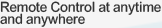 Remote Control at anytime and anywhere
